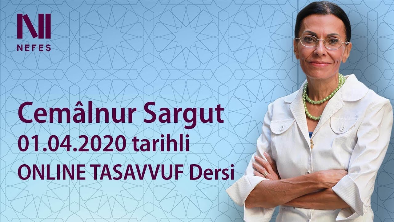 ONLINE TASAVVUF DERSİ - 01 Nisan 2020