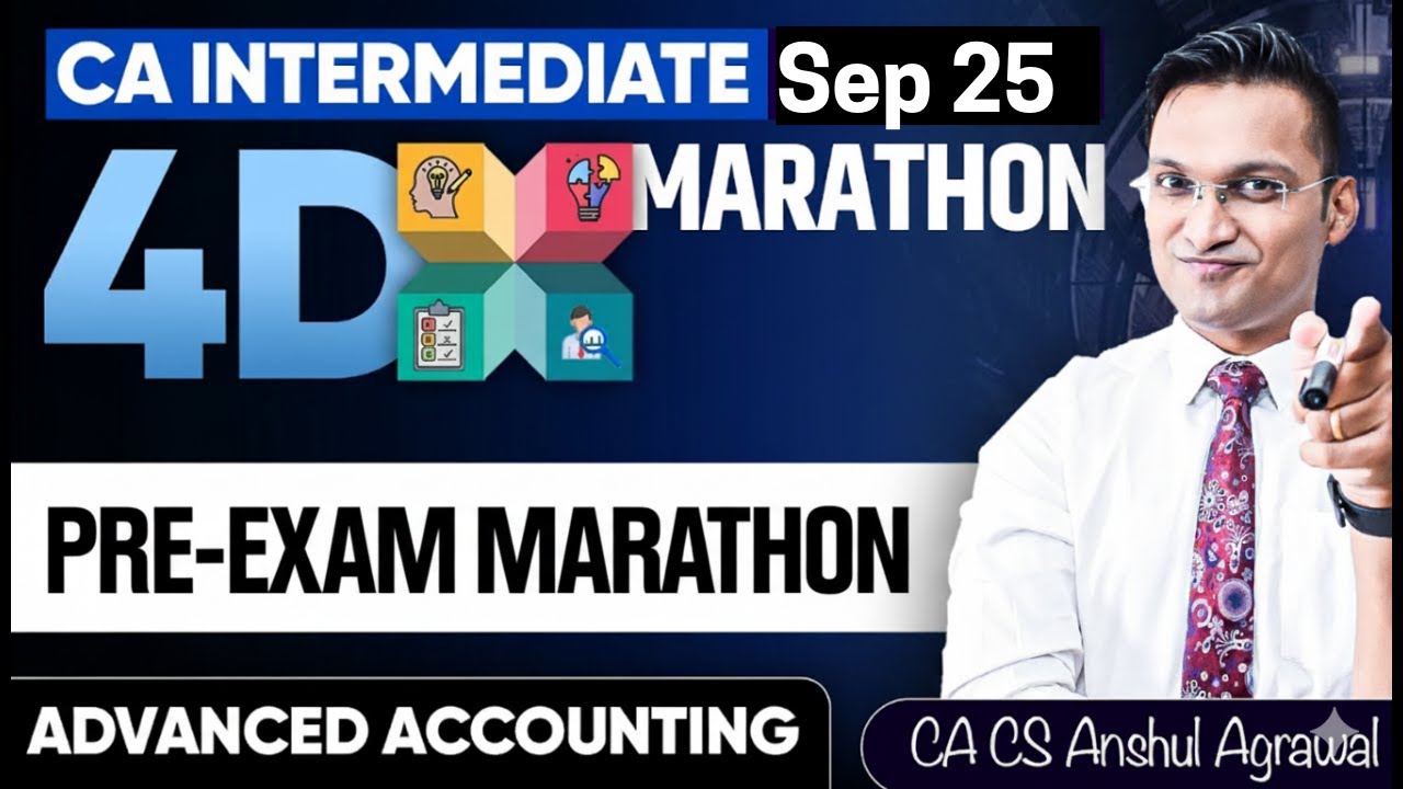 CA Inter Advanced Accounting Marathon Sep 25  | Pre-Exam Marathon for CA Inter Adv Accounts Sep 25