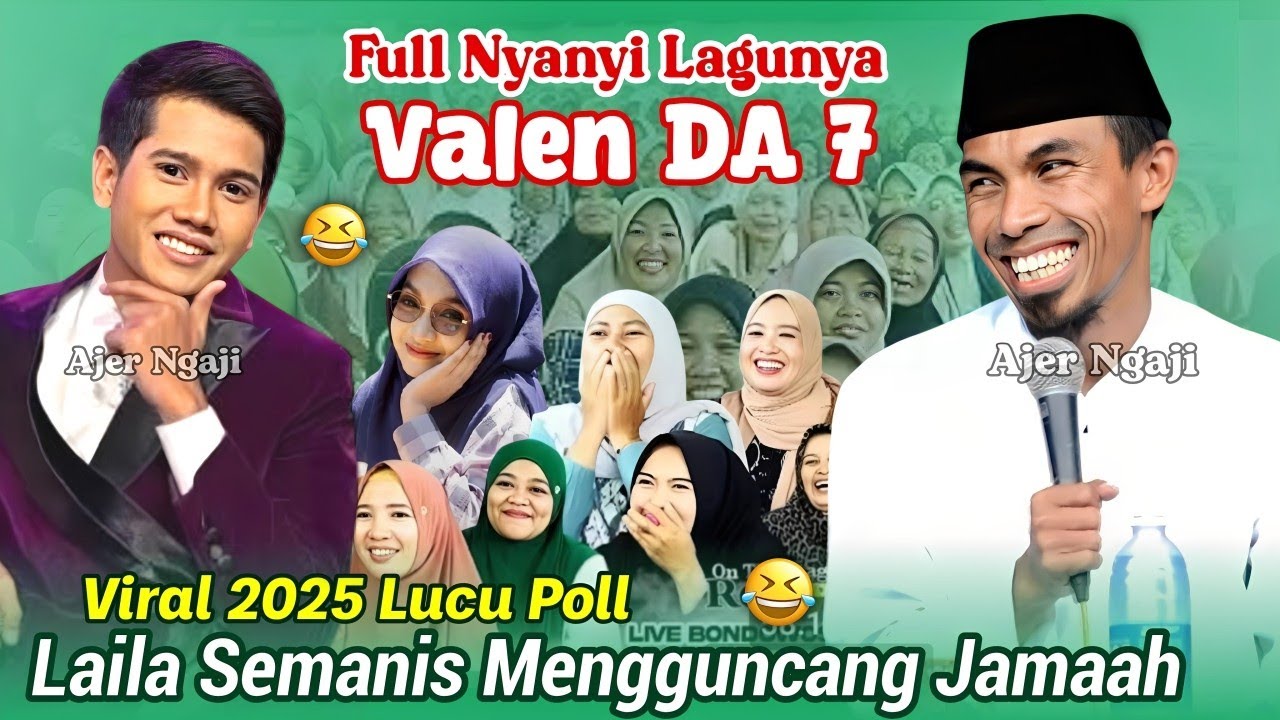 Ceramah Lucu Poll 😂 KH KHOLIL YASIN Terbaru 2025 Full Nyanyi Lagu Valen DA7 (Laila Semanis)