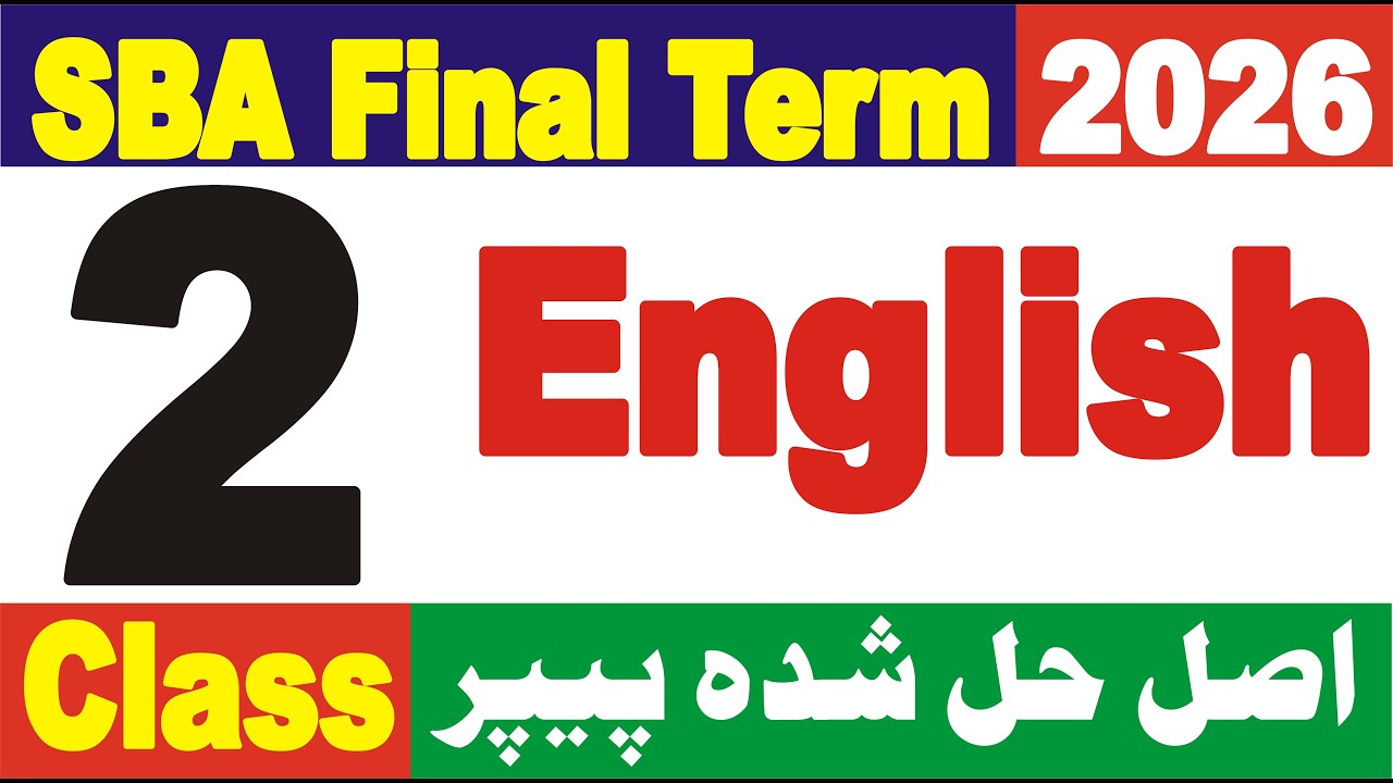 Class 2 English Final Term SBA 2025-26 | Grade 2 Paper English | 2 Class English Final Term 2026