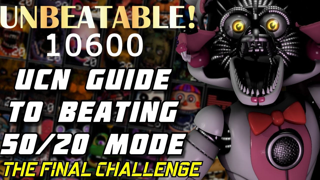 How to beat 50/20 Mode - FNaF UCN Walkthrough | FNaF Academy