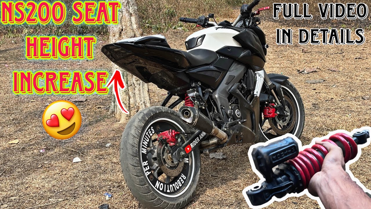 Ns200 seat height increase , modified suspension in details