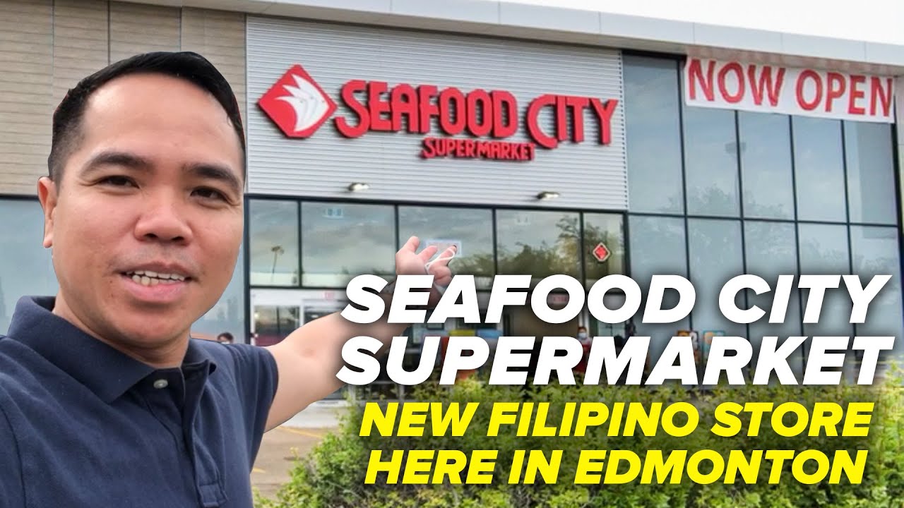 Seafood City Supermarket  - New Filipino Store in Edmonton, Canada