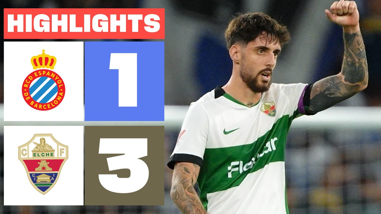 RCD ESPANYOL 1 - 3 ELCHE CF | RESUMEN LALIGA EA SPORTS