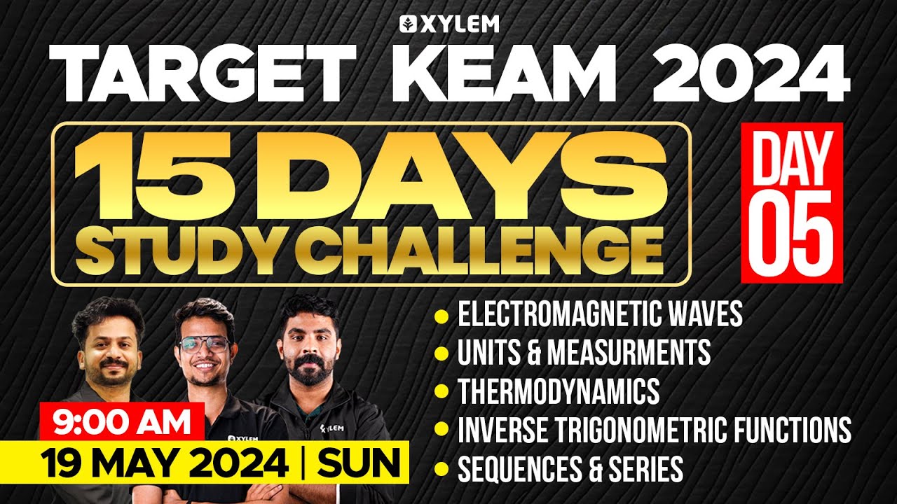 Target KEAM 2024 - 15 Days Study Challenge - Day 5 | Xylem KEAM