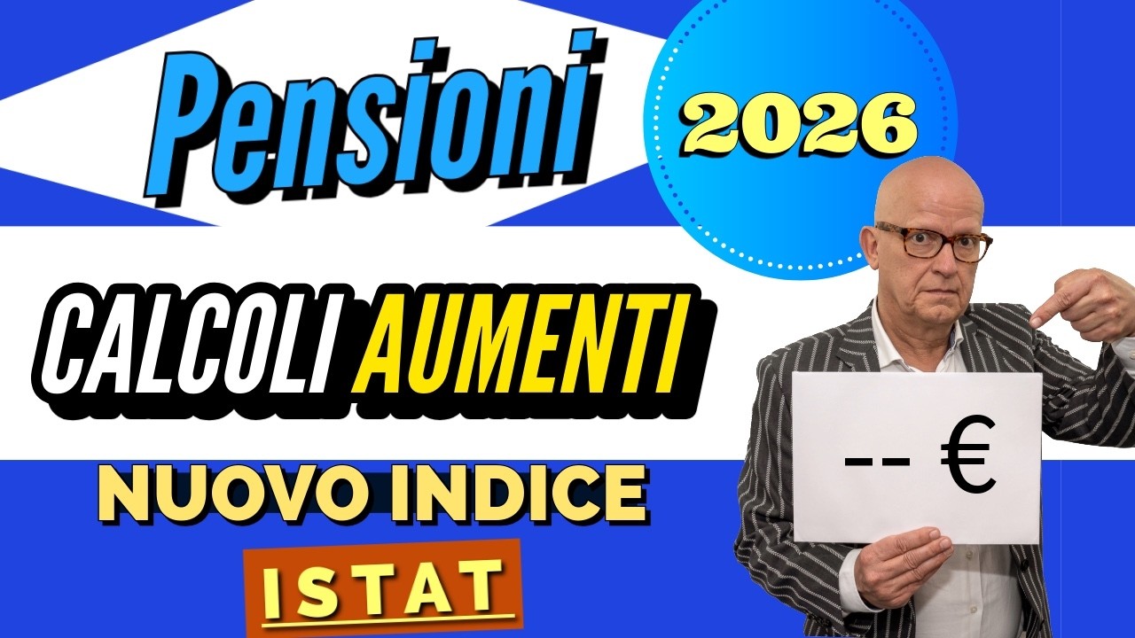 PENSIONI 👉AGGIORNAMENTI AUMENTI 2026 📈 NUOVO INDICE, NUOVI CALCOLI ❗️ 🧮