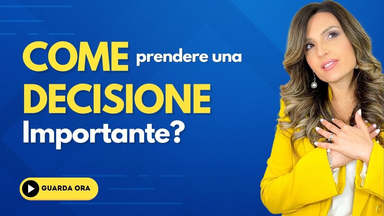 Come prendere una decisione importante?