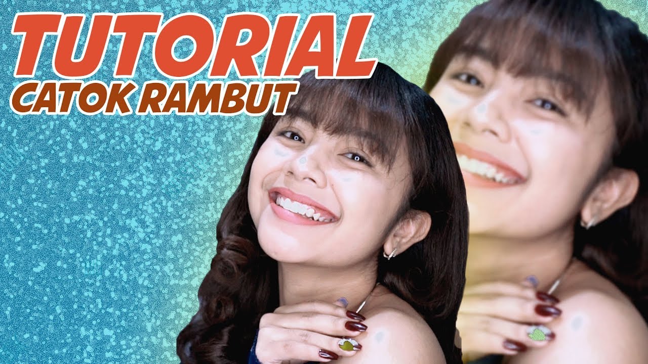 INI PERMINTAAN DARI KALIAN SEMUA!! TUTORIAL CATOK RAMBUT ALA PUSPA :)