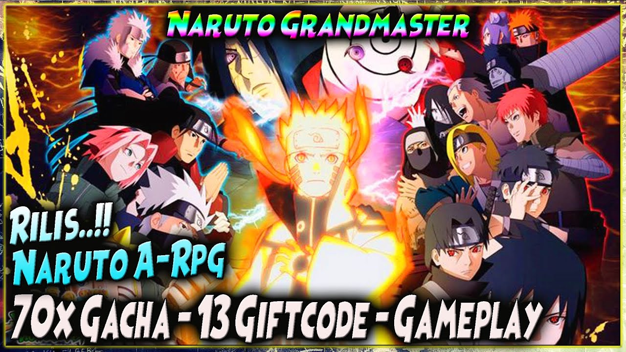 RILIS ACTION-RPG NARUTO!! 70x GACHA - 13 GIFTCODE - GAMEPLAY 🔥 NARUTO GRANDMASTER (X7GAME)