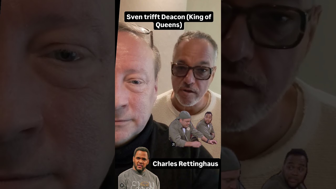 Sven trifft Deacon (King of Queens) Charles Rettinghaus
