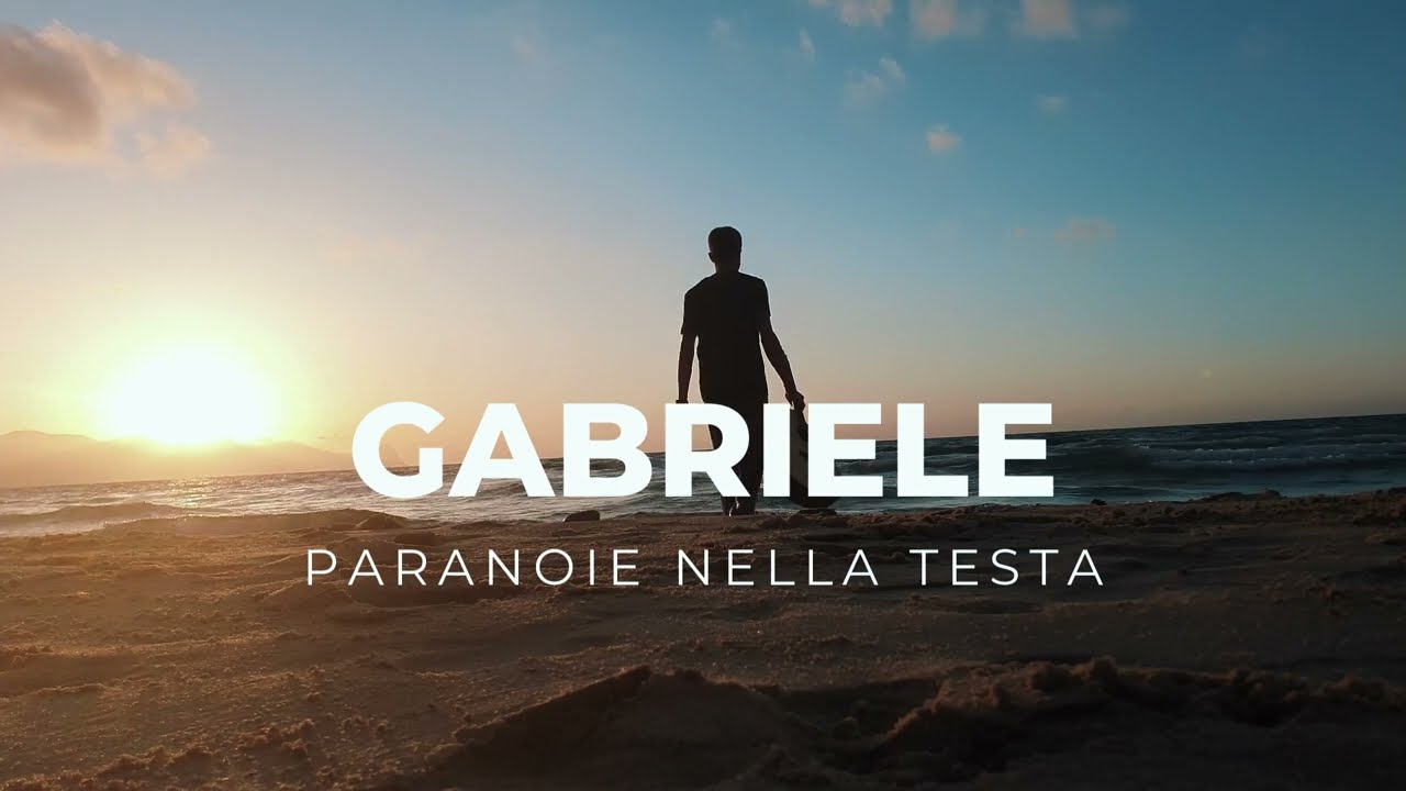 GABRIELE LUCCA  - VIDEO PARANOIE NELLA TESTA