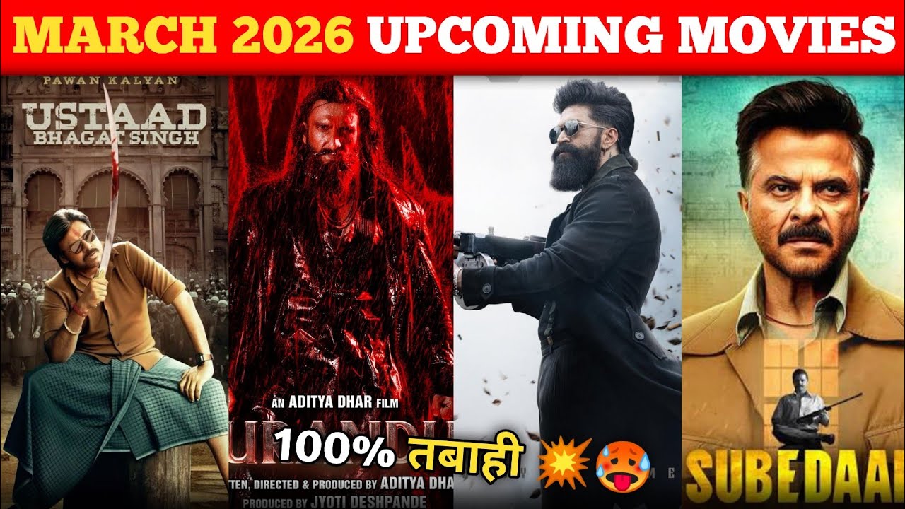 Top 10 Upcoming Movies in March 2026 Hindi | March 2026 New Bollywood & South Release List