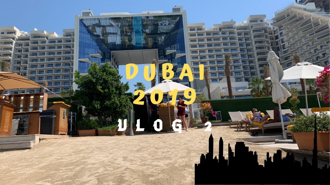 Dubai 2019 vlog 2