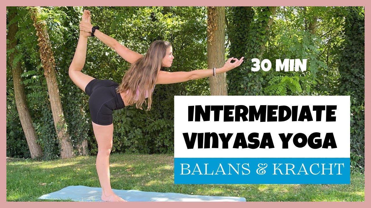 Vinyasa Yoga voor Evenwicht en Kracht | 30 min. Intermediate Yoga Flow