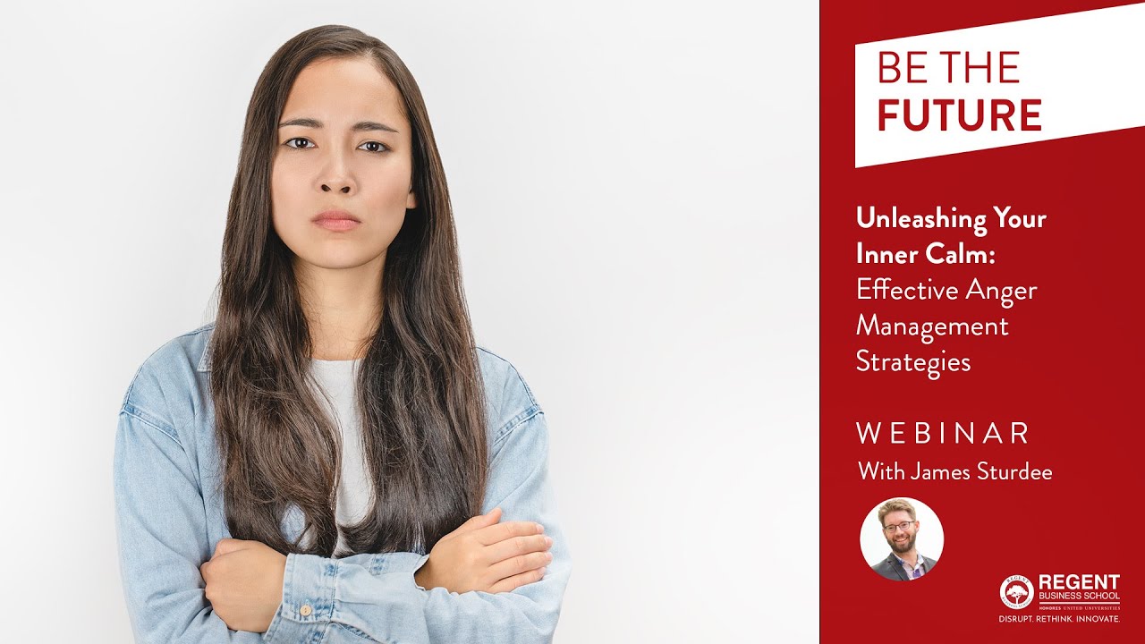 Webinar - Unleashing Your Inner Calm : Effective Anger Management Strategies