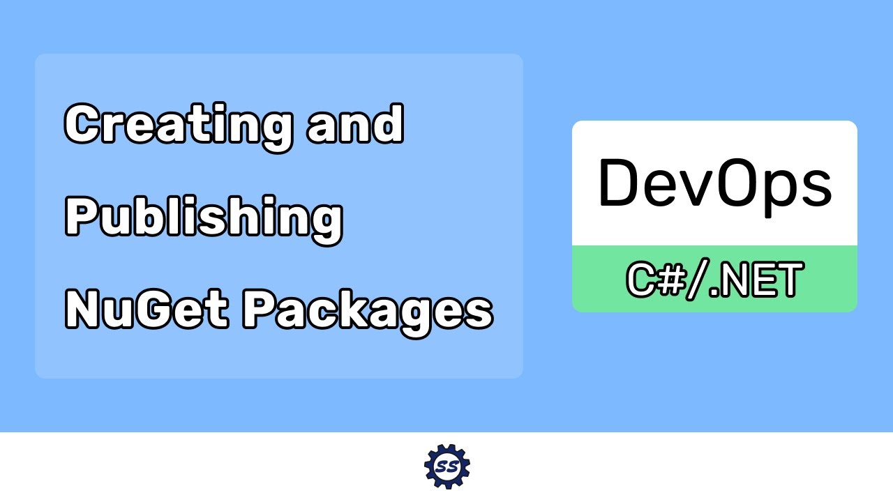 Creating and Publishing a NuGet Package - DEVOPS (C#/.NET)