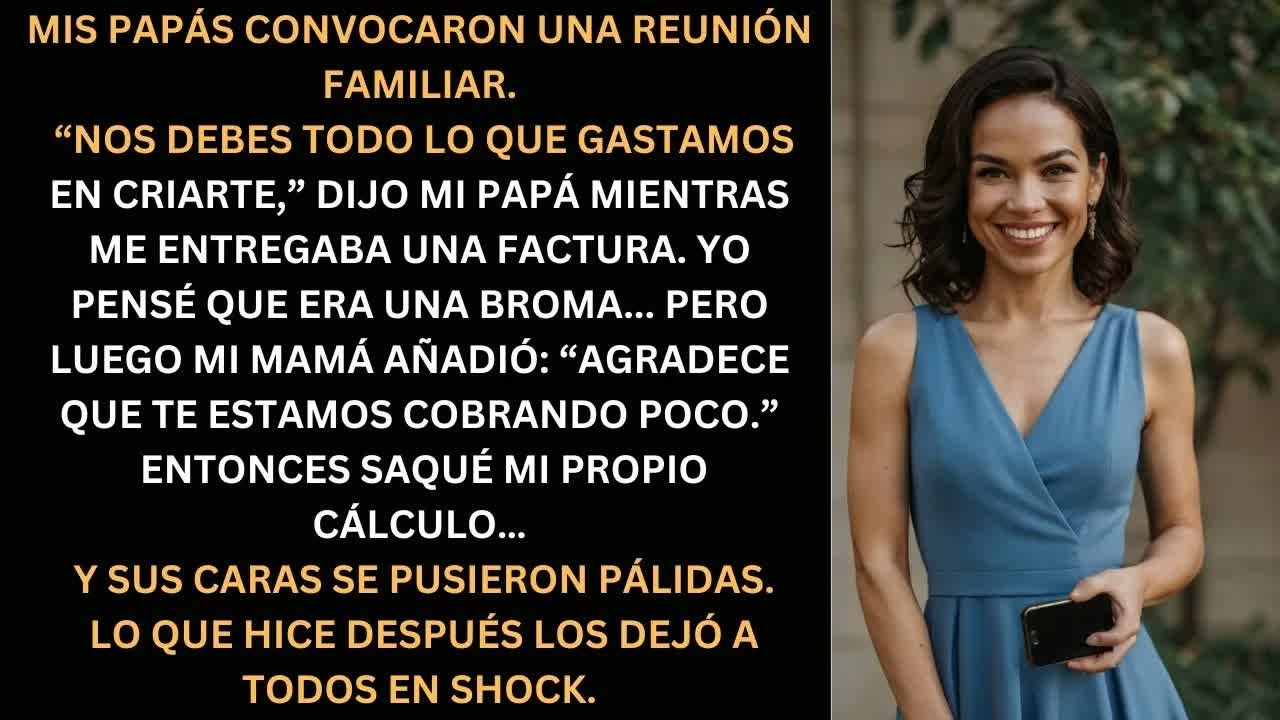 Mis papás me cobraron por criarme... pero lo que hice después los dejó en shock