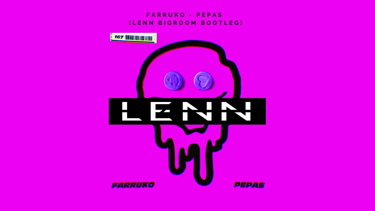 Farruko - Pepas (LENN Bigroom Bootleg) SUPPORTED BY TIMMY TRUMPET - HARDWELL - BLASTERJAXX