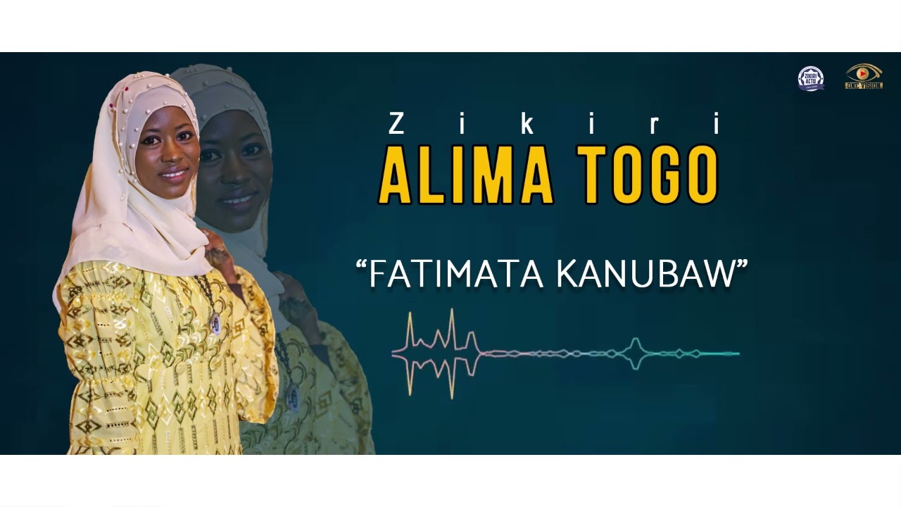 ZIKIRI ALIMA TOGO_-_FATIMATA KANUBAW ( RÉTRO SON)