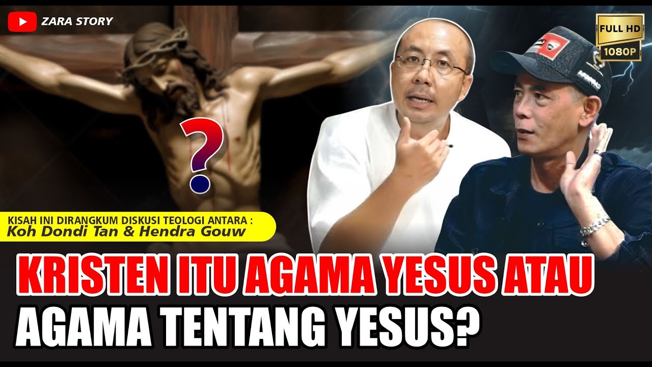 MEMBONGKAR‼️ KRISTEN ITU AGAMA YESUS ATAU AGAMA TENTANG YESUS? KOH DONDI TAN - Hendra Gouw
