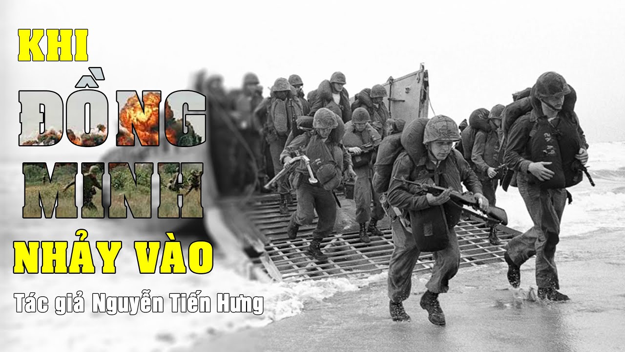 1.295 Khi đồng minh nhảy vào - Nguyễn Tiến Hưng (bản đầy đủ)