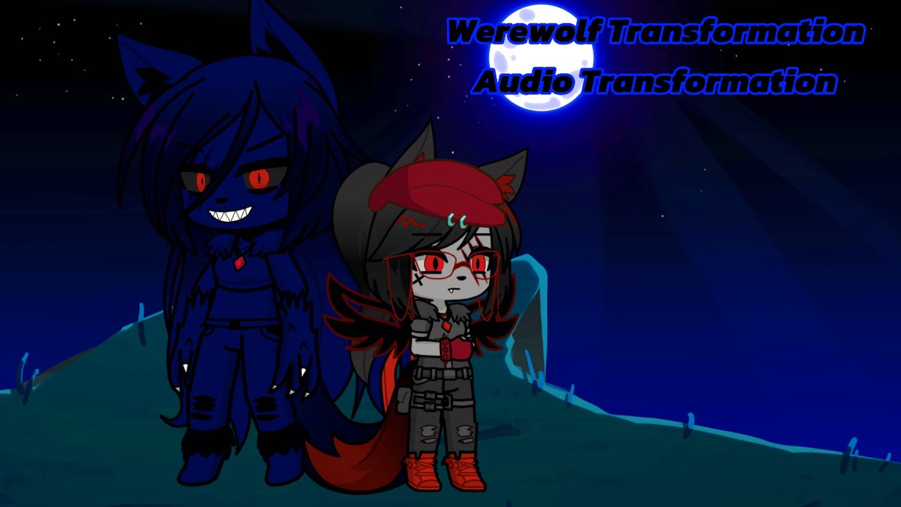 Werewolf Transformation [Audio Transformation] •Funtime Veronika•