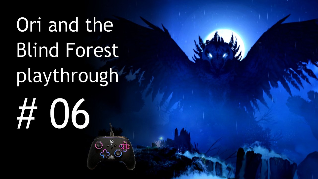 Ori and the Blind Forest - Episode 6: Saving The Ginso Tree