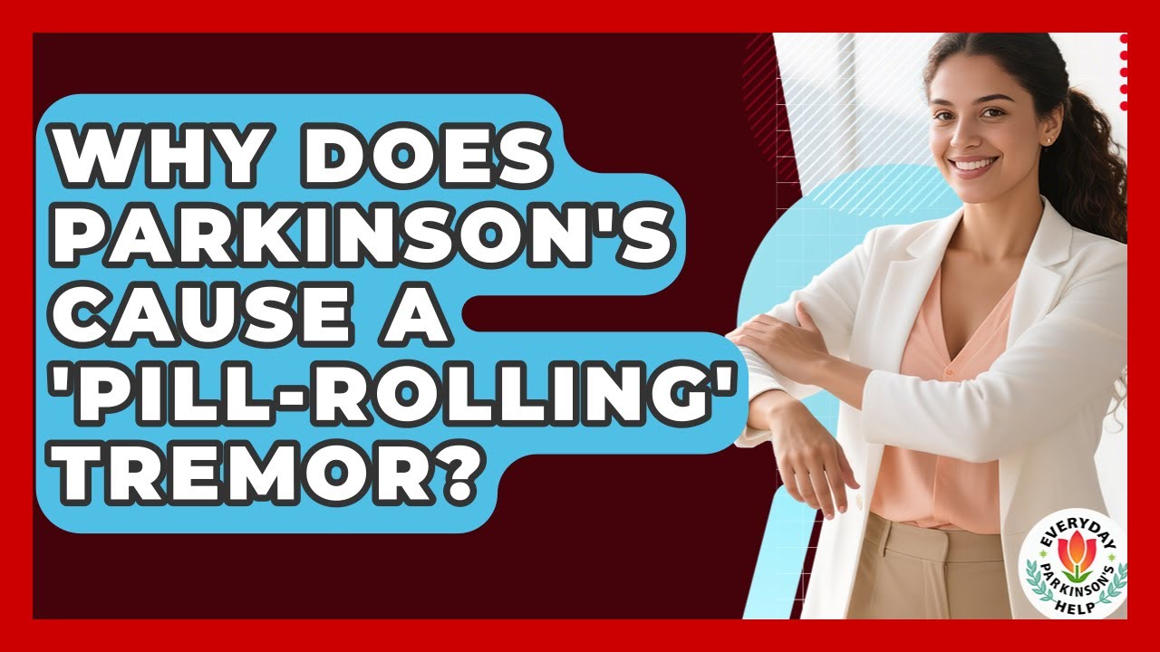Why Does Parkinson's Cause A 'pill-rolling' Tremor? - Everyday Parkinsons Help