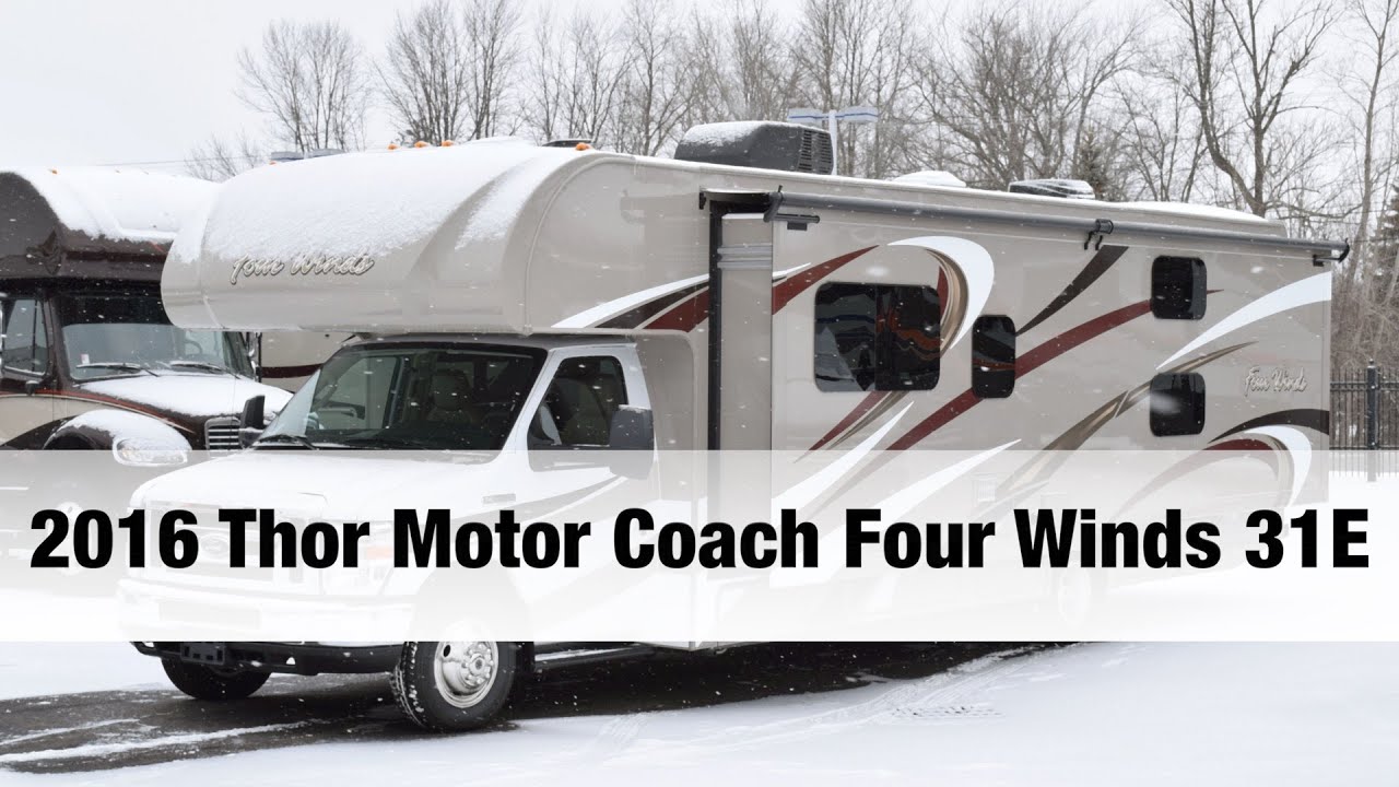2016 Thor Motor Coach Four Winds 31E | Class C