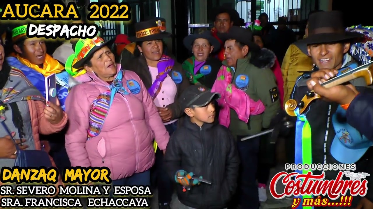 DESPACHO  EN AUCARA  2022  #aucara  #danza ntes