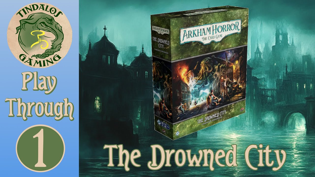 Arkham Horror LCG - The Drowned City - Scenario 1
