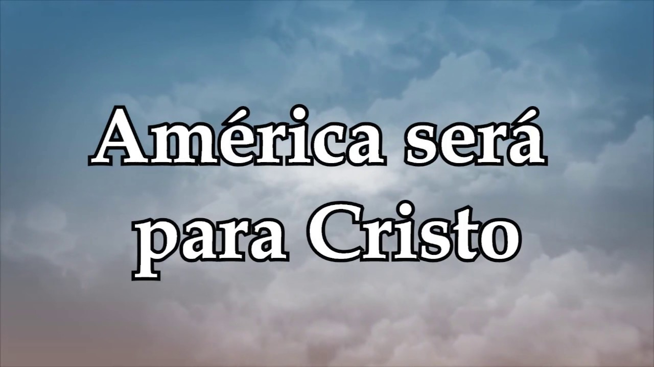 América será para Cristo  Pista con Letra