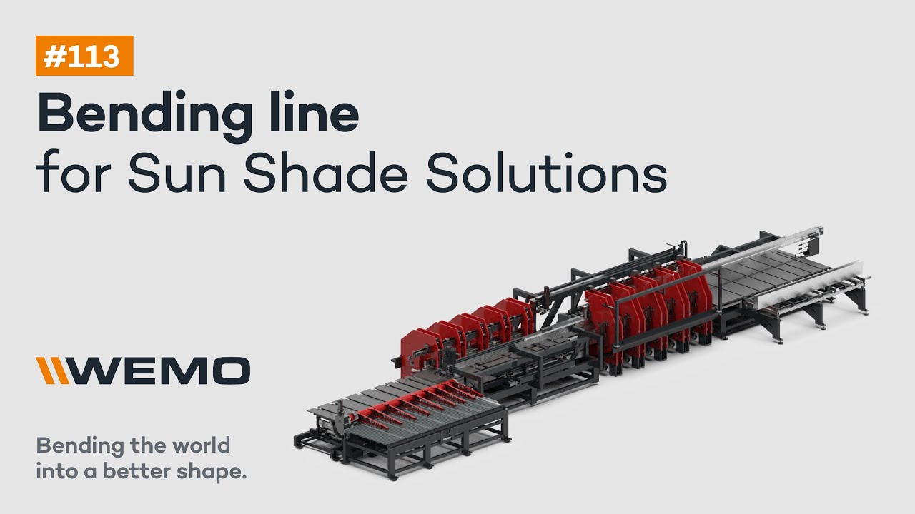 #113 Automated Sheet Metal Bending Machine Video for Sun Shade Solutions WAREMA | WEMOMACHINES