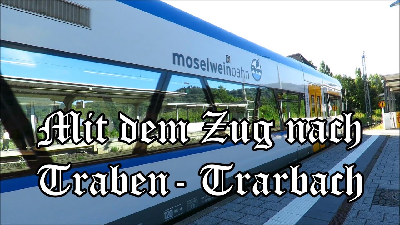 Traben - Trarbach  Zugfahrt