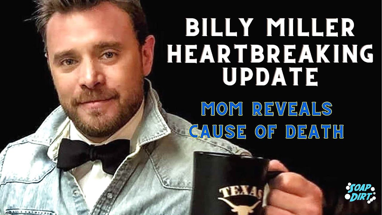 Billy Miller Heartbreaking Update - Mom Patricia Confirms GH and Y&R Actor's Cause of Death #yr #gh