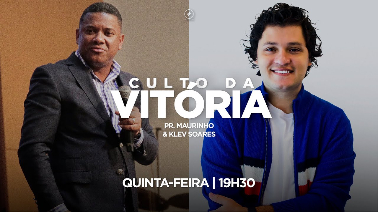 Culto da Vit&oacute;ria | Pr. Maurinho & Klev Soares | 21/04/2022