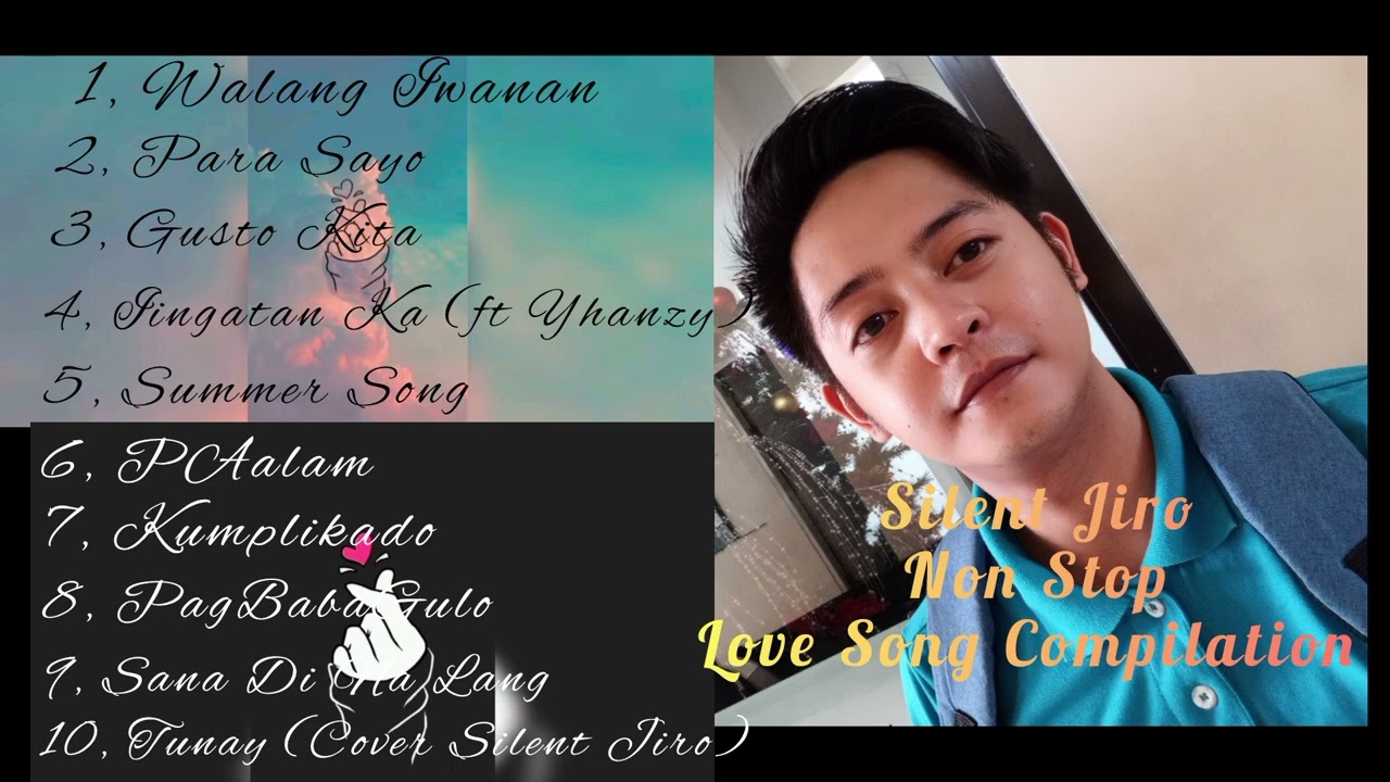 Silent Jiro - NonStop Love Song Compilation