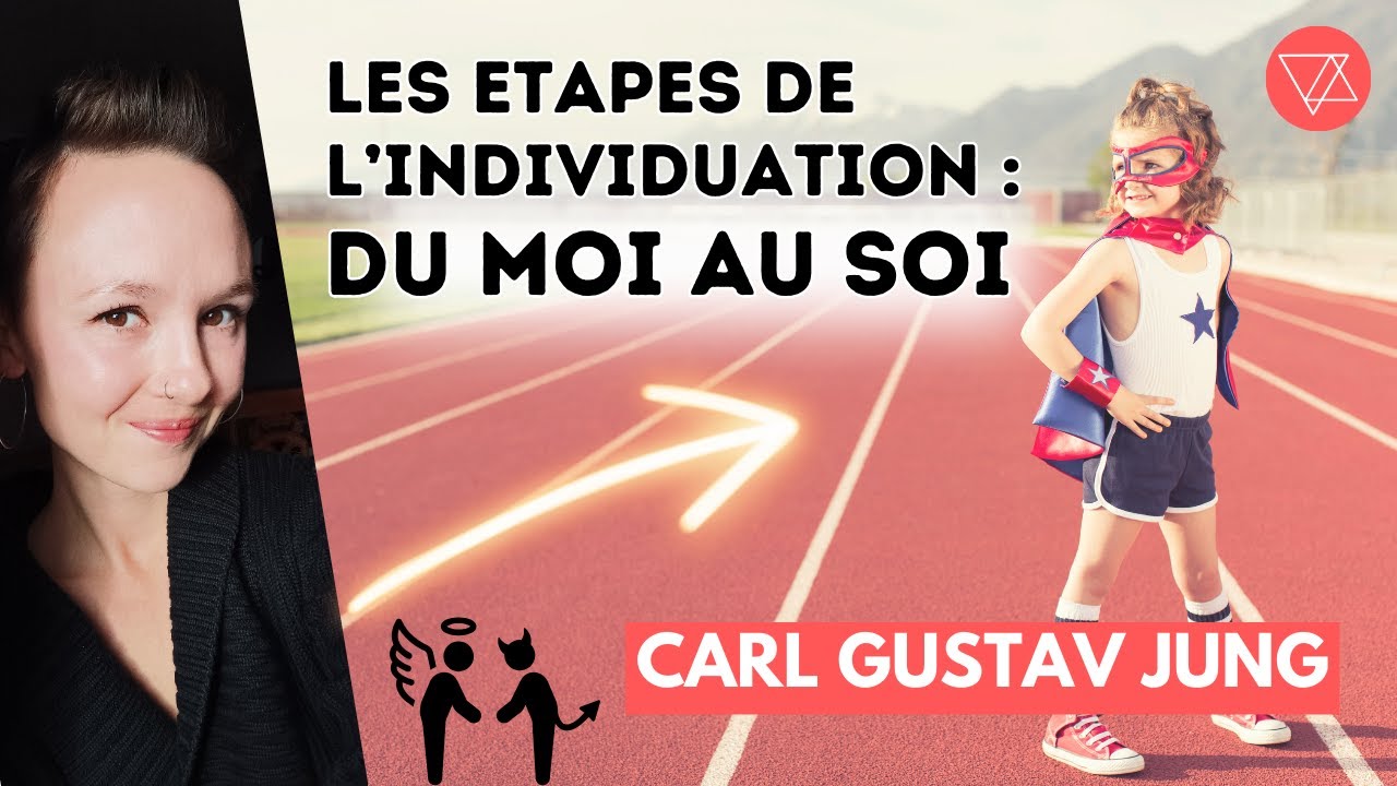 L'individuation PARTIE 2 : Les &Eacute;tapes - Carl Gustav Jung