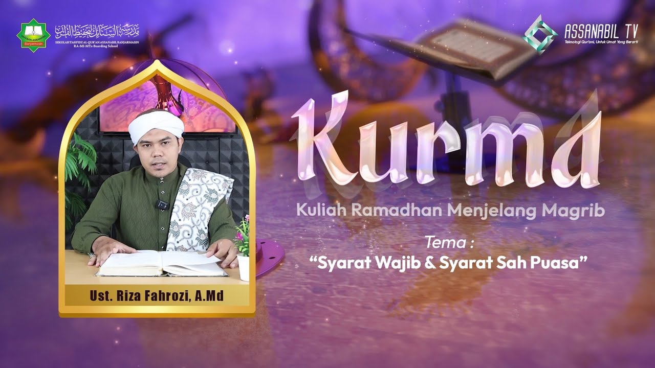 KURMA - SYARAT WAJIB DAN SYARAT SAH PUASA