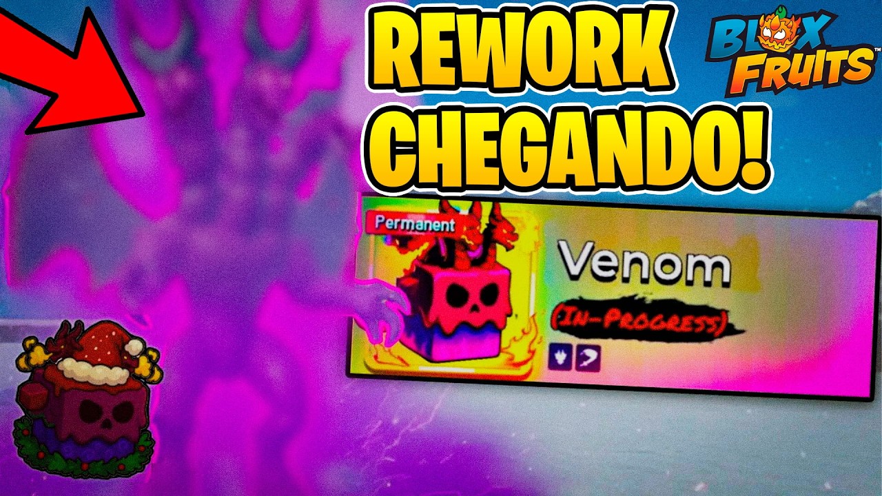💣💘 REWORK VENOM FINALMENTE CHEGOU! Data de Lançamento + VAZAMENTOS da Update Valetines - Blox Fruits