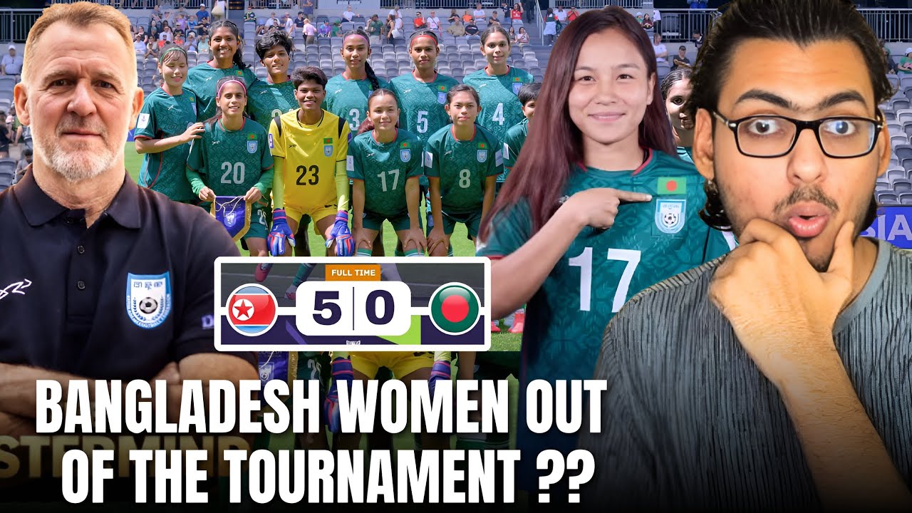 BANGLADESH 🇧🇩 (0-5) KOREA DPR | AFC WOMEN'S ASIAN CUP 2026 | BANGLADESH OUT OF THE TOURNAMENT ?😓🤯