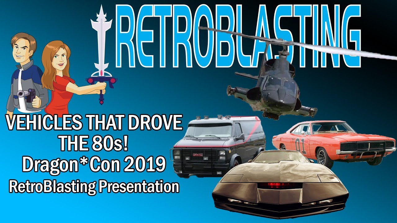Dragon*Con 2019 - Vehicles that Drove the 80s RetroBlasting Presentation