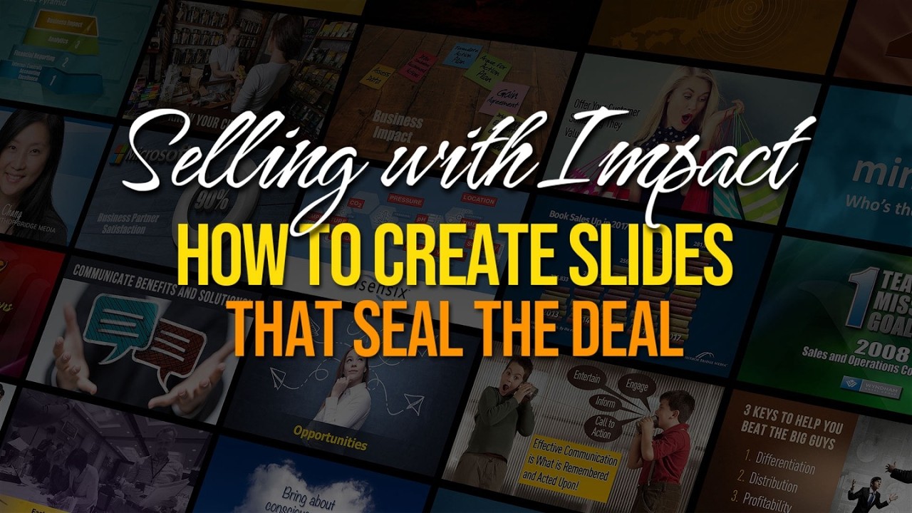 Selling with Impact: How to create slides that seal the deal