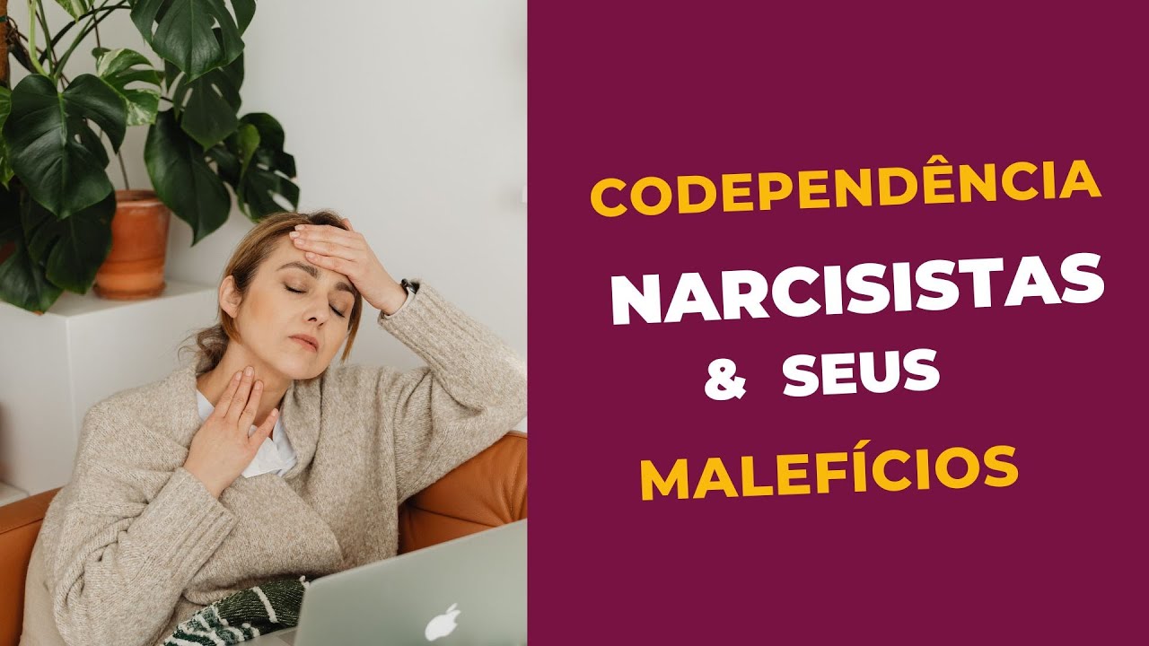 CODEPENDÊNCIA, NARCISISTAS E SEUS EFEITOS