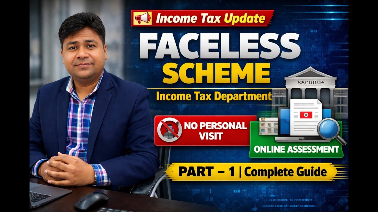 FACELESS ASSESSMENT PROCEDURES OF INCOME TAX PART 1