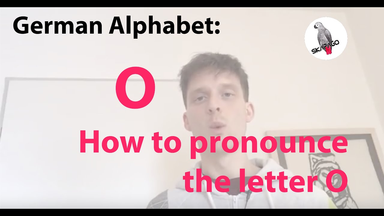 German alphabet: How to pronounce the letter O in German