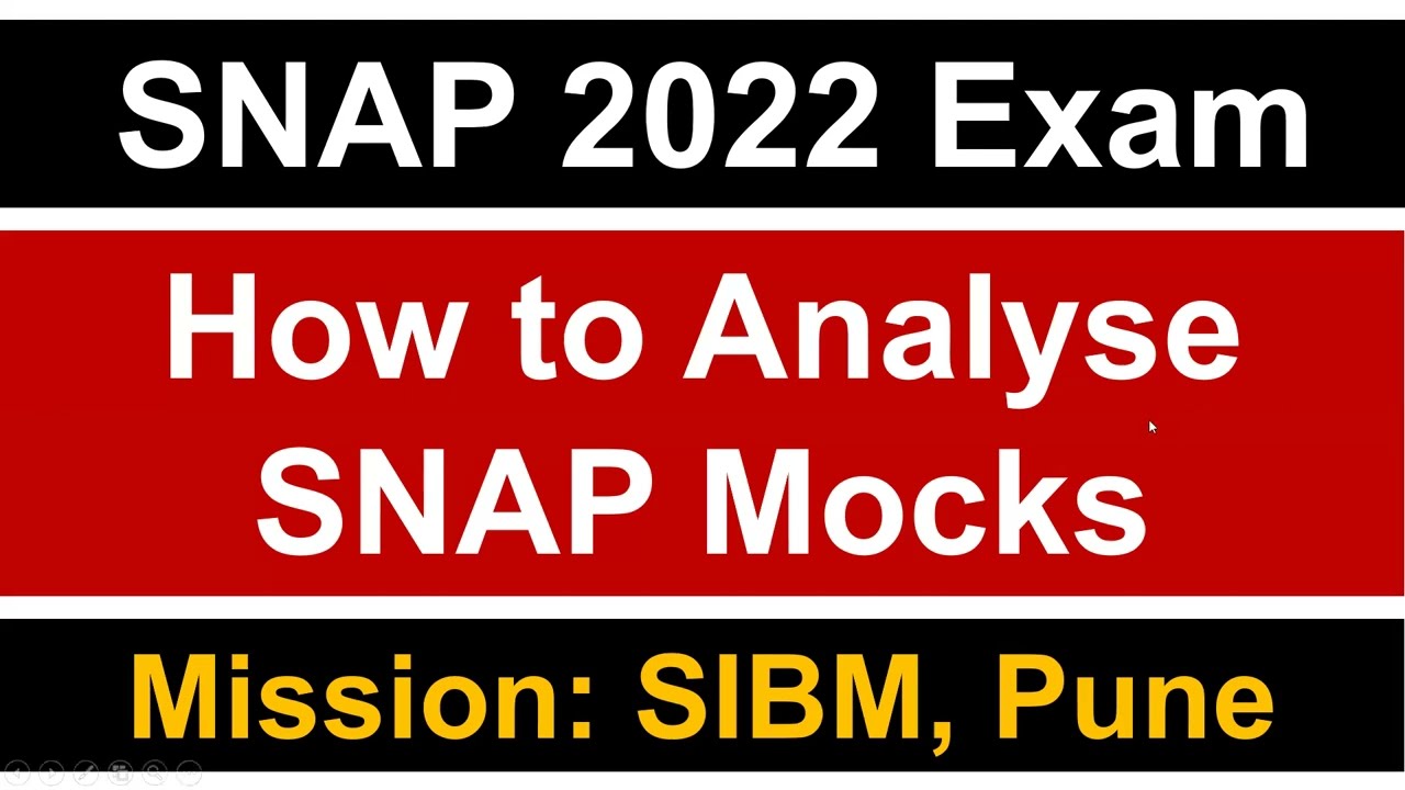 SNAP 2022 Exam: How to Analyse SNAP Mocks | Key Pointers |  Increase Your Scores by 10 Marks!