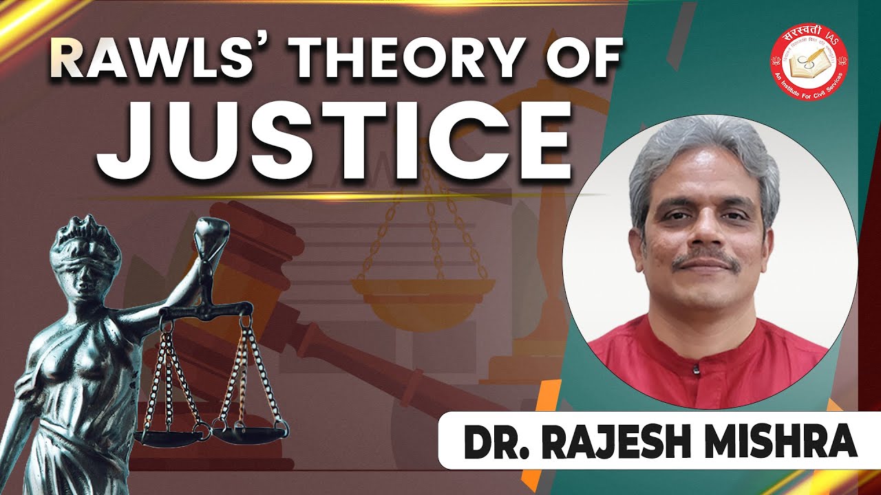 Rawls' Theory of Justice |  PSIR English | By Dr. Rajesh Mishra  | Saraswati IAS IAS, PCS