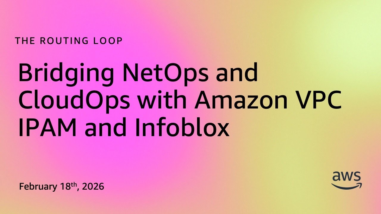Bridging NetOps and CloudOps with Amazon VPC IPAM and Infoblox
