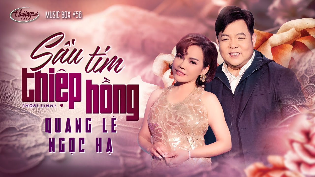 Quang Lê & Ngọc Hạ - Sầu Tím Thiệp Hồng | Music Box #56